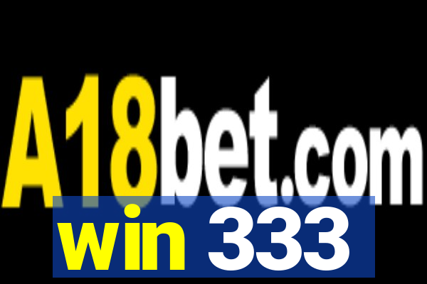 win 333